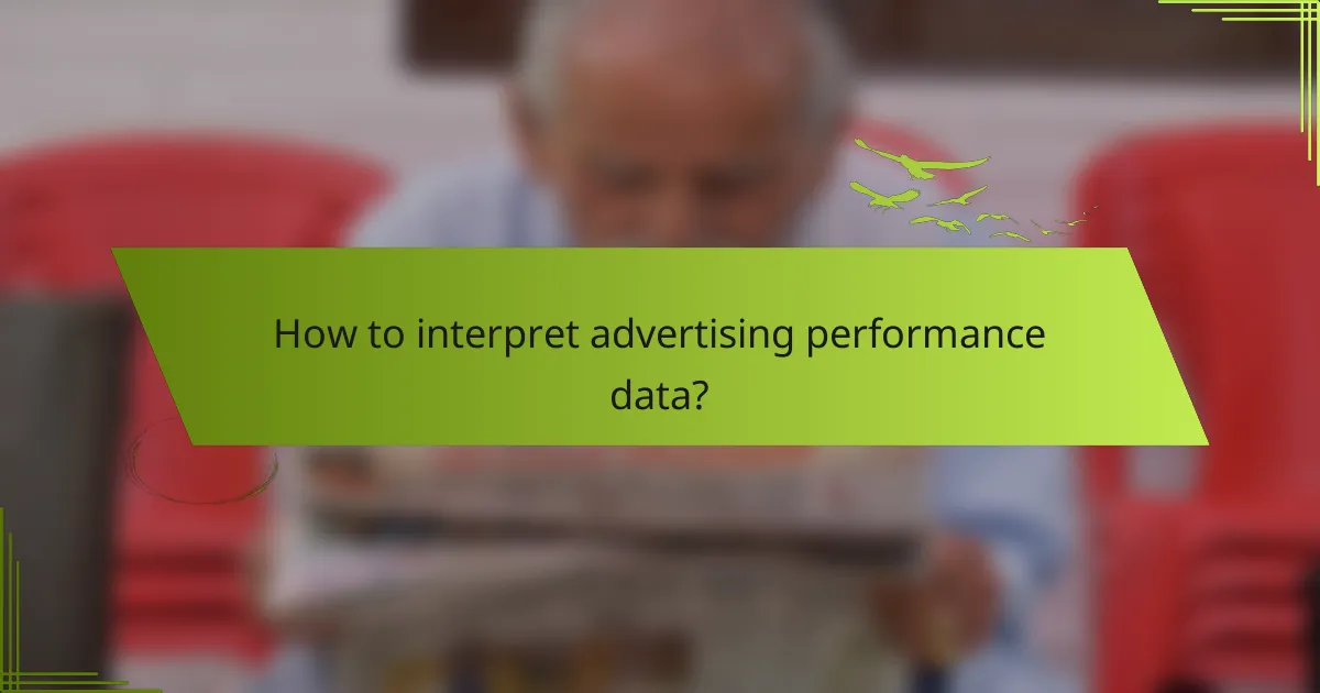 How to interpret advertising performance data?